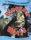 Stock image for Walking with Dinosaurs- Dinosaur World(Laminated) for sale by AwesomeBooks