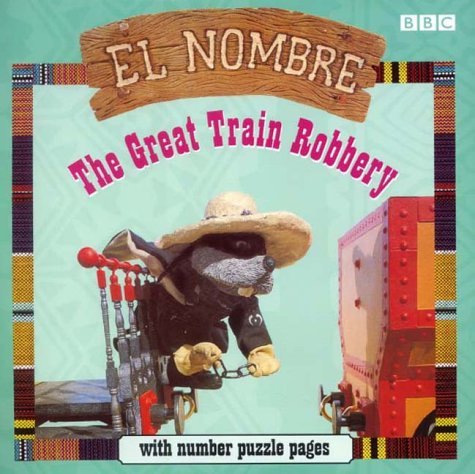 Stock image for El Nombre: The Great Train Robbery (El Nombre) for sale by Wonder Book