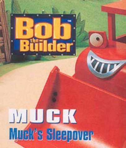 Imagen de archivo de Bob the Builder- Muck's Sleepover(Laminated) a la venta por AwesomeBooks