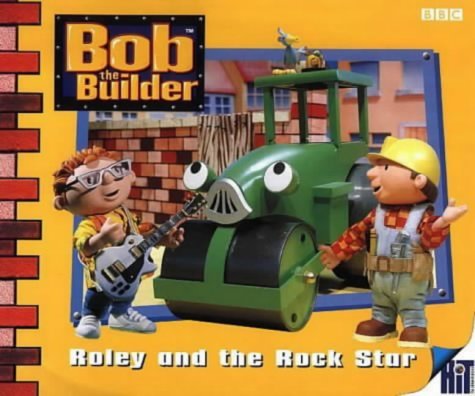 Stock image for Bob the Builder: Roley and the Rock Star (Bob the Builder) for sale by MusicMagpie