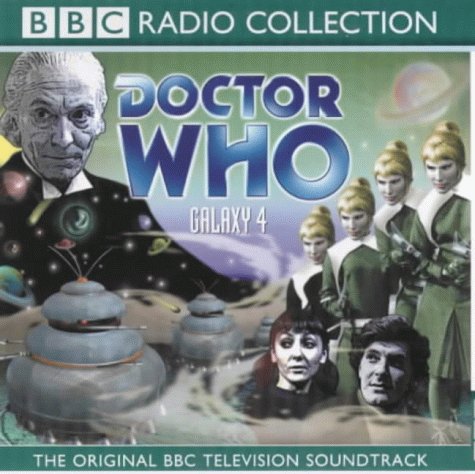 Beispielbild fr Doctor Who: Galaxy 4 (BBC TV Soundtrack) zum Verkauf von HPB-Diamond