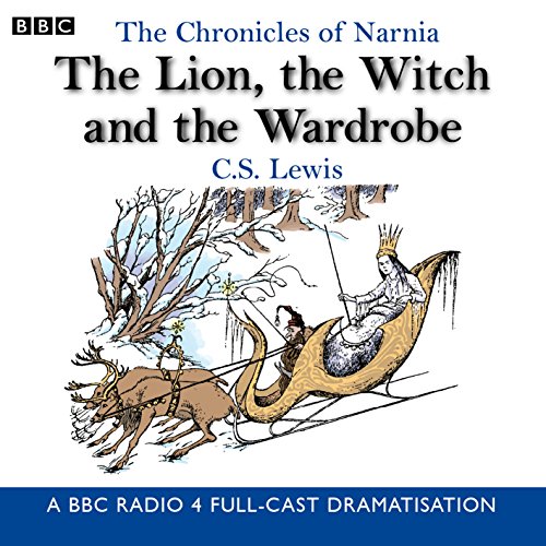 Imagen de archivo de The Chronicles Of Narnia: The Lion, The Witch And The Wardrobe: A BBC Radio 4 full-cast dramatisation a la venta por WorldofBooks