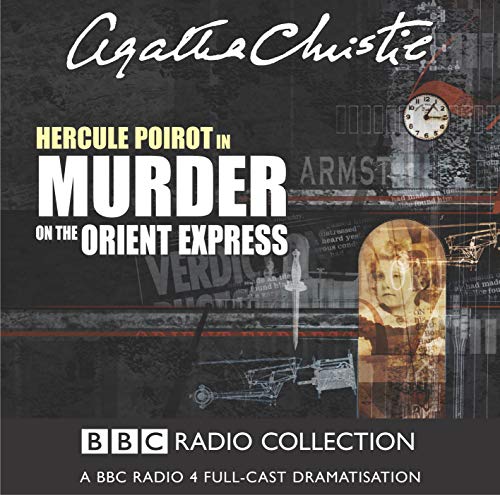 Beispielbild fr Murder on the Orient Express: Starring John Moffatt as Hercule Poirot (BBC Radio Collection) zum Verkauf von medimops