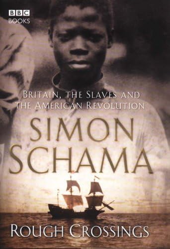 Rough Crossings. Britain ,The Slaves and the American Revolution. Signed