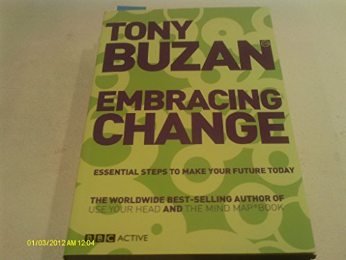Beispielbild fr Embracing Change: Essential Steps to Make Your Future Today zum Verkauf von WorldofBooks