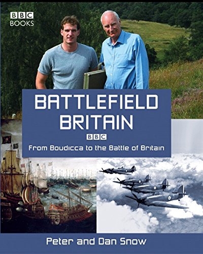 Stock image for Battlefield Britain: From Boudicca to the Battle of Britain for sale by SecondSale