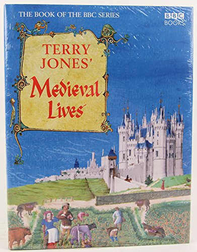 Stock image for Terry Jones' Medieval Lives for sale by Better World Books Ltd