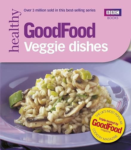 Beispielbild fr Good Food: 101 Veggie Dishes (Tried-and-Tested Recipies) zum Verkauf von AwesomeBooks