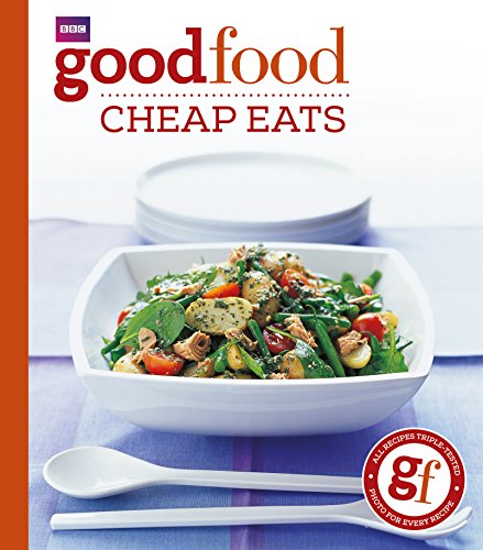 Imagen de archivo de Good Food: Cheap Eats: Triple-Tested Recipes a la venta por ThriftBooks-Atlanta