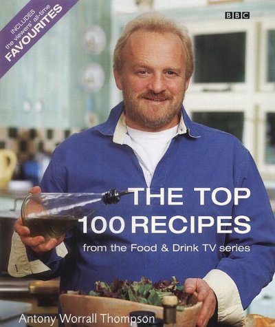Stock image for The Top 100 Recipes from the Food & Drink TV series: Includes the Viewers All-Time Favourite Dishes for sale by WorldofBooks