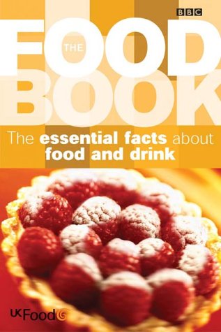 Stock image for The Food Book: Essential Facts About Food and Drink for sale by WorldofBooks