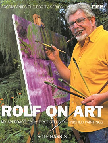 Stock image for Rolf on Art: A Step-by-Step Guide to Painting for sale by Goldstone Books