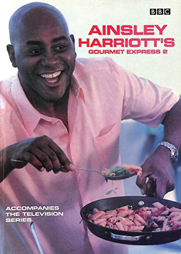 Imagen de archivo de Ainsley Harriott's Gourmet Express 2 a la venta por WorldofBooks