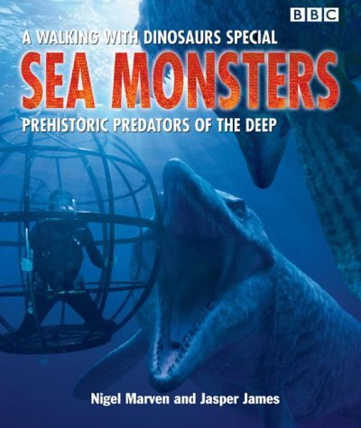 Sea Monsters: Prehistoric Predators of the Deep (9780563488989) by [???]