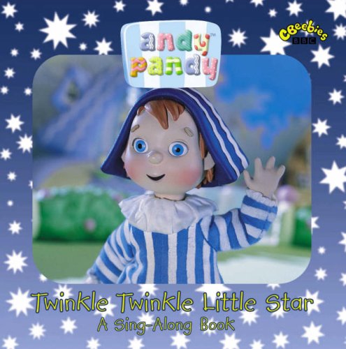 Beispielbild fr Andy Pandy: Sing-along Book: A Twinkle Twinkle Little Star (board) zum Verkauf von WorldofBooks
