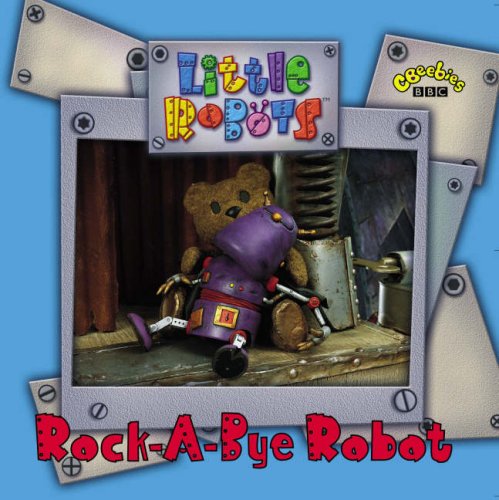 Beispielbild fr "Little Robots": Rock-a-bye Robot zum Verkauf von medimops