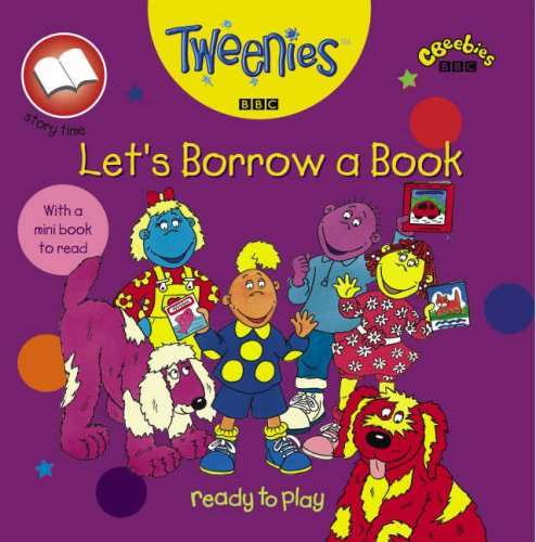 Stock image for Tweenies-A Surprise Storybook-Lets Borrow a Book (PB) for sale by WorldofBooks