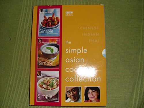 Beispielbild fr SIMPLE ASIAN COOKERY COLLECTION---SIMPLE CHINESE COOKERY ( KEN HOM ) , SIMPLE INDIAN COOKERY ( MADHUR JAFFREY ) , SIMPLE THAI COOKERY ( KEN HOM). zum Verkauf von WorldofBooks