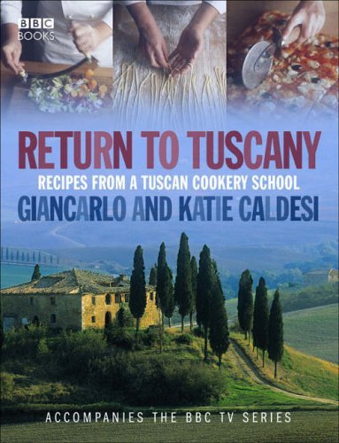 Beispielbild fr Return to Tuscany: Recipes from a Tuscan Cookery School zum Verkauf von WorldofBooks