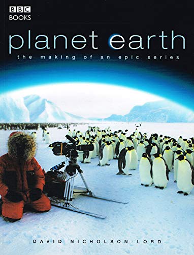 Stock image for Planet Earth - the Making of an Epic Series for sale by Better World Books