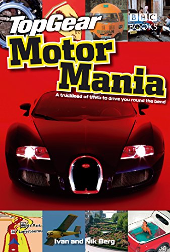 Beispielbild fr Top Gear Motor Mania: A Truckload of Trivia to Drive You Round the Bend zum Verkauf von More Than Words