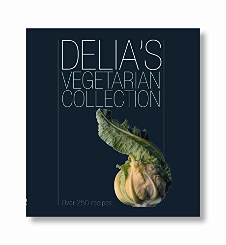 Stock image for Delia's Vegetarian Collection: Over 250 Recipes for sale by SecondSale