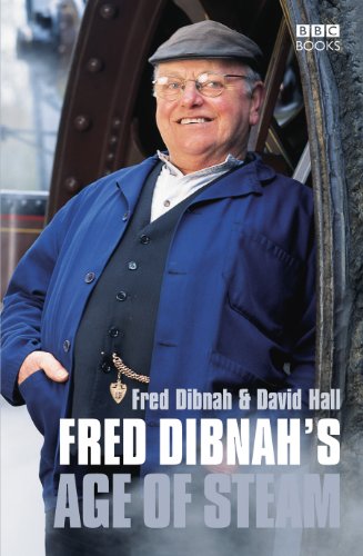 Stock image for Fred Dibnah's Age Of Steam for sale by WorldofBooks