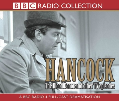 Beispielbild fr Hancock: The Blood Donor And Other TV Episodes: Four Original BBC TV Episodes (Radio Collection) zum Verkauf von Goldstone Books