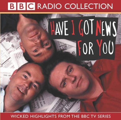 Have I Got News for You (Radio Collection)