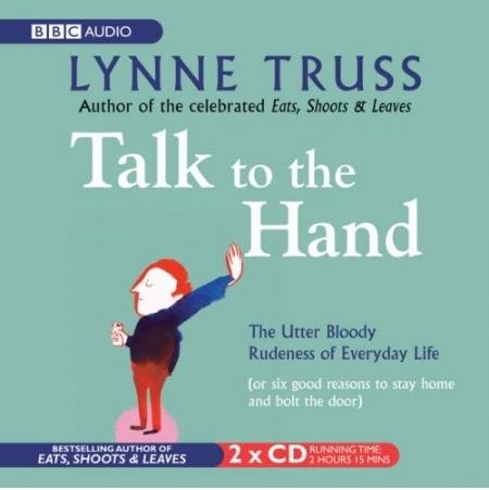 Stock image for Talk to the Hand for sale by Goldstone Books