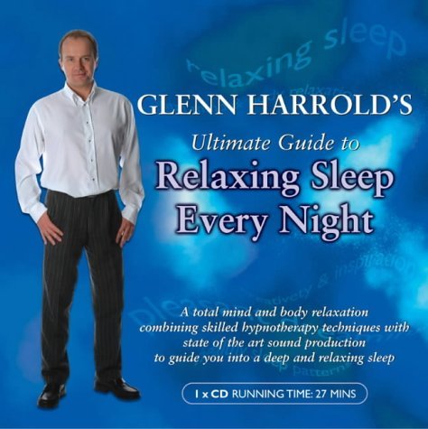 9780563510185: Glenn Harrold's Ultimate Guide to Relaxing Sleep Every Night (BBC Audio Collection: Lifestyle)
