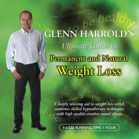 Beispielbild fr Glenn Harrold's Ultimate Guide to Permanent and Natural Weight Loss (BBC Audio Collection: Lifestyle) zum Verkauf von WorldofBooks