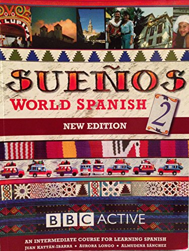 Stock image for SUENOS WORLD SPANISH 2 INTERMEDIATE COURSE BOOK (NEW EDITION: Intermediate Course Book pt. 2 (Sueños) for sale by AwesomeBooks