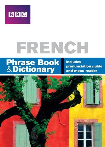 Stock image for BBC French Phrasebook and Dictionary: Phrase Book and Dictionary for sale by Reuseabook
