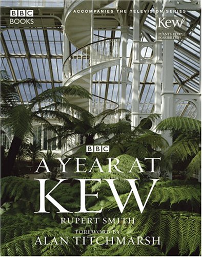 Beispielbild fr A Year at Kew zum Verkauf von Better World Books