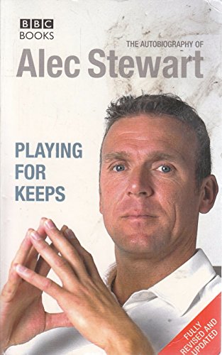 Stock image for Playing for Keeps: The Autobiography of Alec Stewart for sale by Goldstone Books