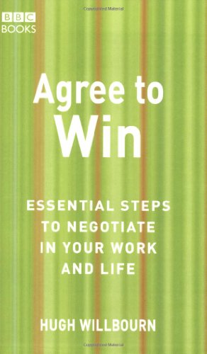 Imagen de archivo de Agree to Win: Essential Steps to Negotiate in Your Work and Life a la venta por WorldofBooks