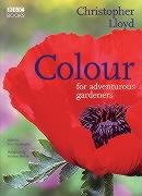 Stock image for Colour for Adventurous Gardeners for sale by AwesomeBooks