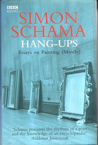 Beispielbild fr Hang-Ups: A Collection of Essays on Art zum Verkauf von WorldofBooks