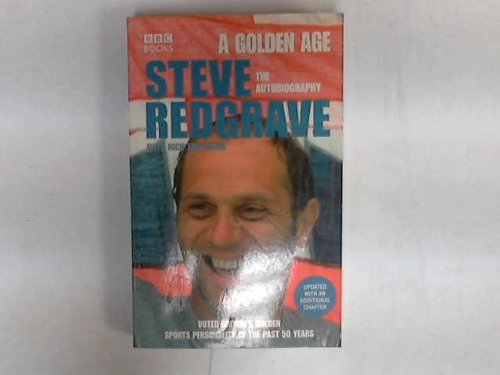 A Golden Age: The Autobiography (9780563522034) by Redgrave, Steve; Townsend, Nick