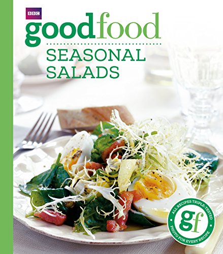 Stock image for Good Food: Seasonal Salads: Triple-tested Recipes for sale by ThriftBooks-Dallas