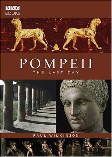 9780563522393: Pompeii: The Last Day