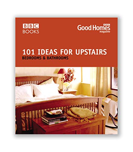 Beispielbild fr 101 Ideas for Upstairs : Bedrooms and Bathrooms zum Verkauf von Better World Books Ltd