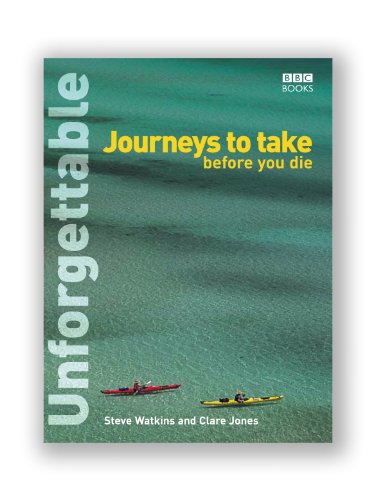 9780563522638: Unforgettable Journeys To Take Before You Die [Lingua Inglese]