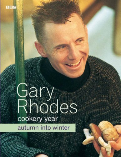 Beispielbild fr Gary Rhodes Cookery Year: Autumn Into Winter zum Verkauf von WorldofBooks