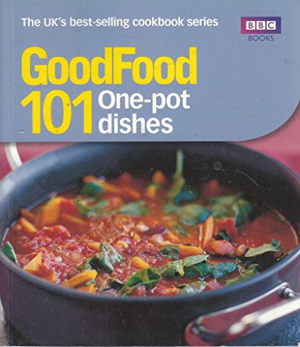 Beispielbild fr Good Food: 101 One-Pot Dishes zum Verkauf von SecondSale