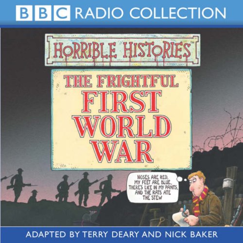 Imagen de archivo de Horrible Histories: The Frightful First World War a la venta por Karmakollisions