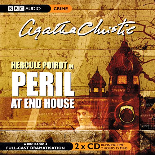 Peril at End House: BBC Radio 4 Full-cast Dramatisation (BBC Radio Collection) - Christie, Agatha