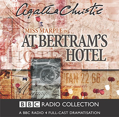 Stock image for Miss Marple in: At Bertram's Hotel: BBC Radio 4 Full-cast Dramatisation (BBC Radio Collection) for sale by WorldofBooks