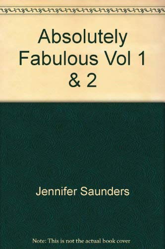 Absolutely Fabulous Vol 1 2 (9780563524526) by Saunders, Jennifer
